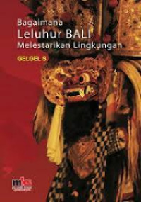 Bagaimana Leluhur Bali Melestarikan Lingkungan