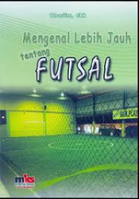 Mengenal Lebih Jauh tentang Futsal