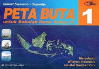PETA BUTA 1 Untuk Sekolah Dasar Kelas IV