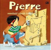 Pierre membuat Rumah Burung