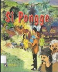 Image of Si Pongge : Kisah anak perawan mengusir perampok