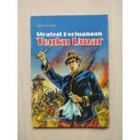 Image of Strategi Perjuangan : Teuku Umar