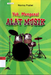 Yuk,Mengenal Alat Musik